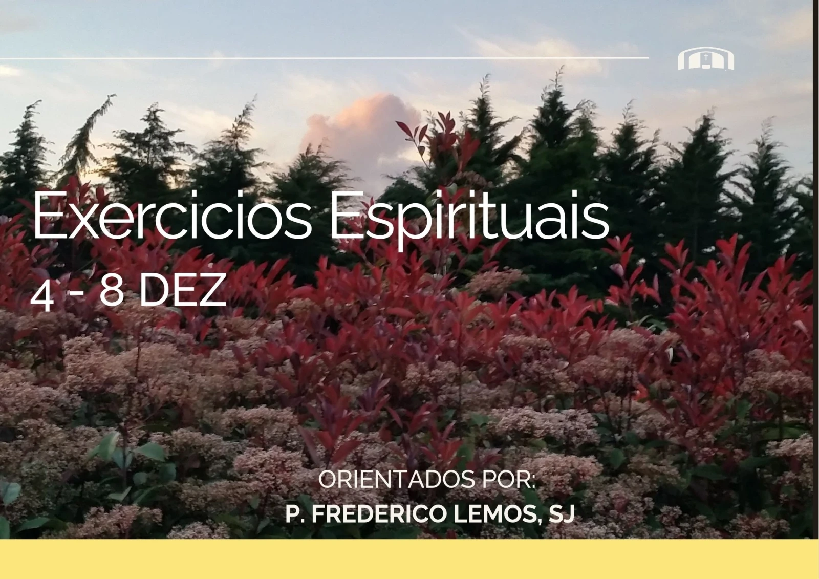 Exercícios Espirituais | 4 dias